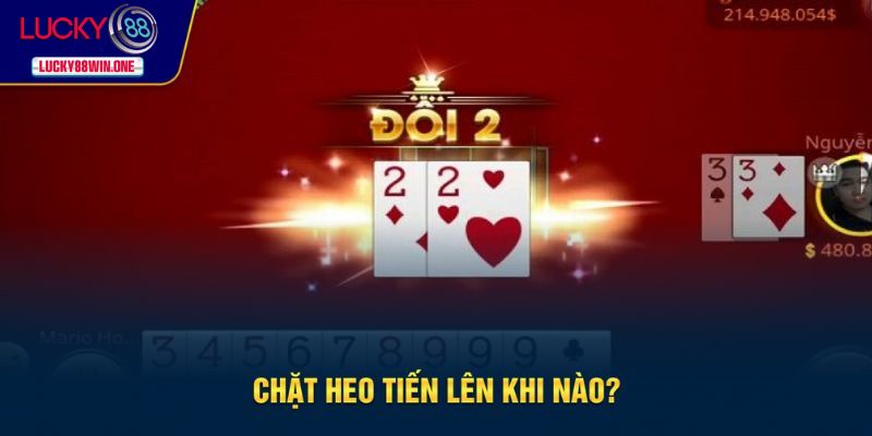 Những trường hợp chặt heo tiến lên