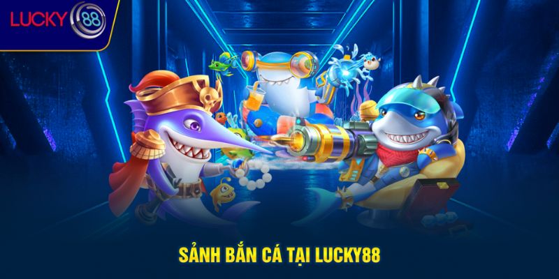 Bắn cá Lucky88 săn kho báu đại dương bí ẩn