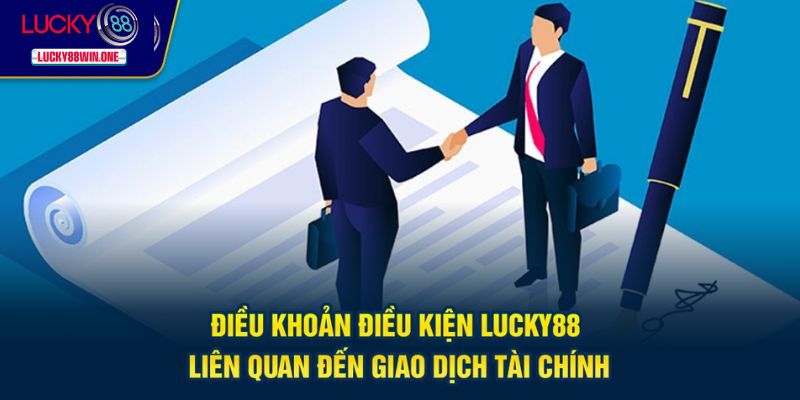 Điều khoản quy định rõ ràng về giao dịch