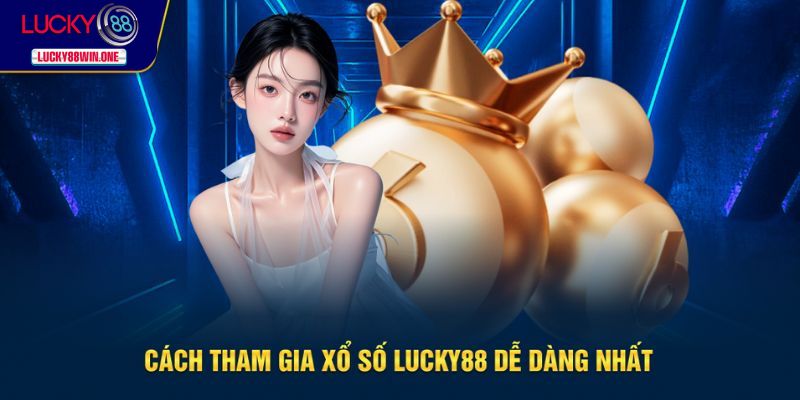 Tham gia giải trí cá cược xổ số đơn giản